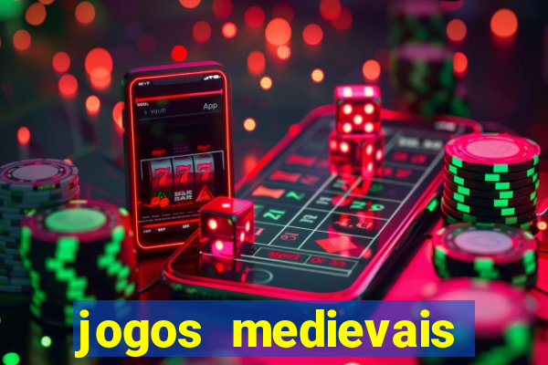 jogos medievais para celular